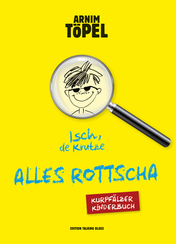 Isch, de Krutze – ALLES ROTTSCHA