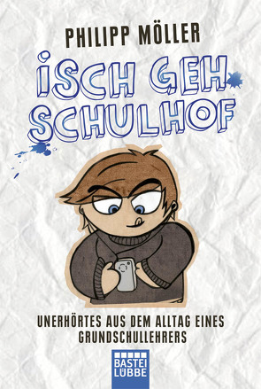 Isch geh Schulhof von Möller,  Philipp