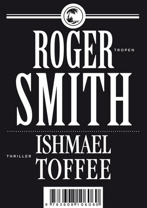 Ishmael Toffee von Salitter,  Simone, Smith,  Roger