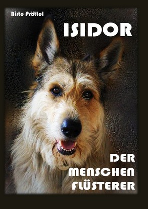 ISIDOR, DER MENSCHENFLÜSTERER von Proettel,  Birte