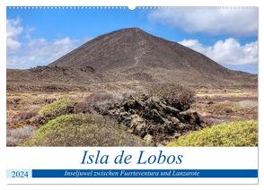 Isla de Lobos – Inseljuwel zwischen Fuerteventura und Lanzarote (Wandkalender 2024 DIN A2 quer), CALVENDO Monatskalender von Balan,  Peter