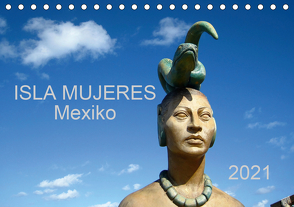 Isla Mujeres Mexiko (Tischkalender 2021 DIN A5 quer) von M.B. Askew,  Eva