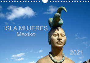 Isla Mujeres Mexiko (Wandkalender 2021 DIN A4 quer) von M.B. Askew,  Eva