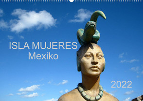 Isla Mujeres Mexiko (Wandkalender 2022 DIN A2 quer) von M.B. Askew,  Eva