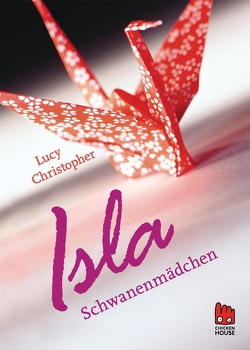 Isla Schwanenmädchen von Christopher,  Lucy, Schaefer,  Beate