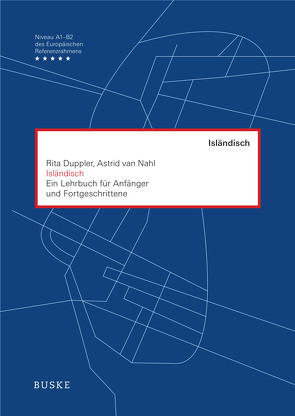 Isländisch. Ein Lehrbuch für Anfänger und Fortgeschrittene von Duppler,  Rita, Nahl,  Astrid van