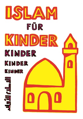 Islam für Kinder von Ahmad,  von Denffer