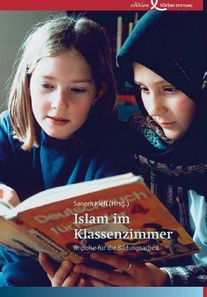 Islam im Klassenzimmer von Kleff,  Sanem