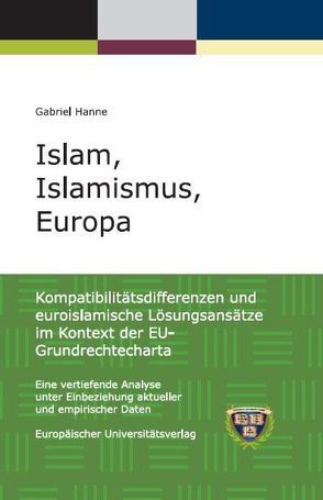 Islam, Islamismus, Europa von Hanne,  Gabriel