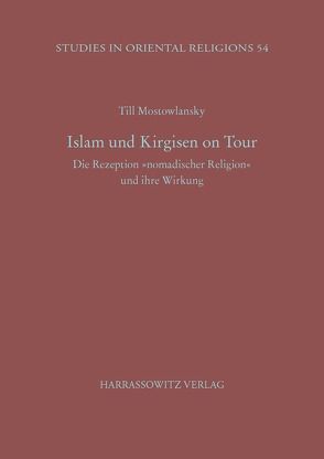 Islam und Kirgisen on Tour von Mostowlansky,  Till