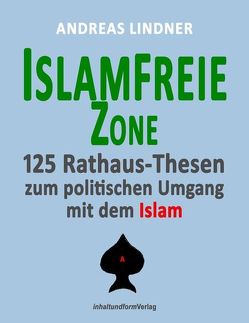 Islamfreie Zone von Lindner,  Andreas