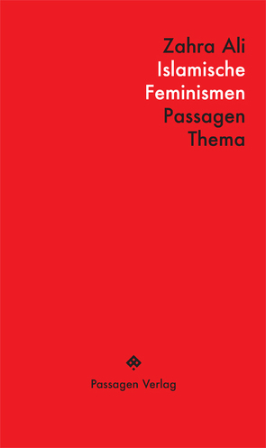 Islamische Feminismen von Ali,  Zahra, Leitner,  Christian