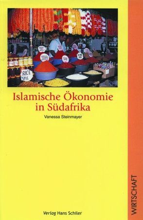 Islamische Ökonomie in Südafrika von Steinmayer,  Vanessa