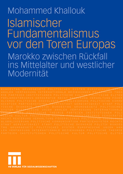 Islamischer Fundamentalismus vor den Toren Europas von Khallouk,  Mohammed