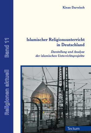 Islamischer Religionsunterricht in Deutschland von Darwisch,  Kinan