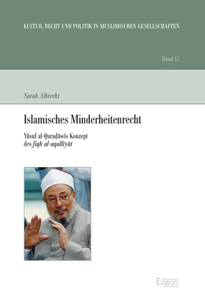 Islamisches Minderheitenrecht von Albrecht,  Sarah