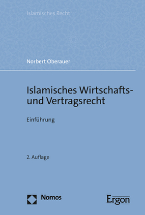 Islamisches Wirtschafts- und Vertragsrecht von Oberauer,  Norbert