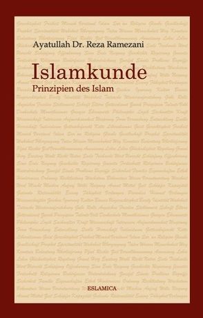 Islamkunde von Ramezani,  Ayatullah Dr. Reza