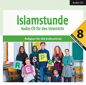 Islamstunde 8. Audio-CD für den Unterricht von Ausweger,  Claudia, Hamed,  Hanna, Kowanda-Yassin,  Ursula Fatima, Mahmutovic,  Sanela, Mesanovic,  Mevlida, Shakir,  Amena, Tajar,  Azra, Topalovic,  Said, Tuhcic,  Aida, Tupo,  Fatima, Ulu,  Yasin