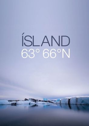 ÍSLAND 63° 66° N (Posterbuch DIN A2 hoch) von Paul Kaiser,  Frank