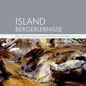 Island Bergerlebnisse von Gutsche,  Michael