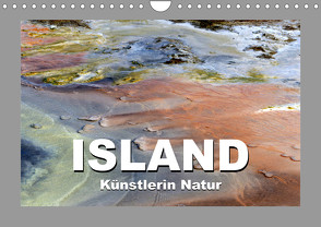 Island – Künstlerin Natur (Wandkalender 2023 DIN A4 quer) von Ulrich,  Brigitte