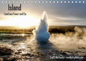 Island – Land aus Feuer und Eis (Tischkalender 2021 DIN A5 quer) von Blochwitz - nordlichtphoto.com,  Steffi