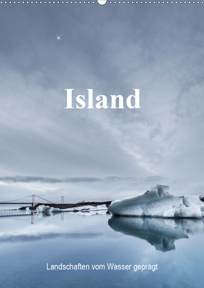 Island – Landschaften vom Wasser geprägt (Wandkalender 2021 DIN A2 hoch) von Sulima,  Dirk