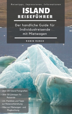 Island Reiseführer – Der handliche Guide für Individualreisende mit Mietwagen von Runck,  Robin