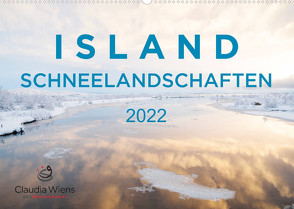 ISLAND – Schneelandschaften (Wandkalender 2022 DIN A2 quer) von Wiens,  Claudia