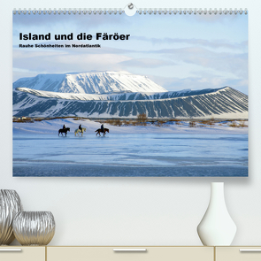 Island und die Färöer (Premium, hochwertiger DIN A2 Wandkalender 2021, Kunstdruck in Hochglanz) von Pantke,  Reinhard