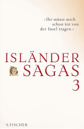 Isländersagas 3 von Böldl,  Klaus, Esser,  Thomas, Giger,  Ursula, Magnusson,  Kristof, Schmalzer,  Sabine, Vollmer,  Andreas, Wahl,  Betty, Zernack,  Julia