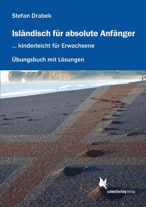 Isländisch für absolute Anfänger (Übungsbuch) von Drabek,  Stefan