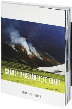 Islands ungebändigte Kraft von Schmid,  Max