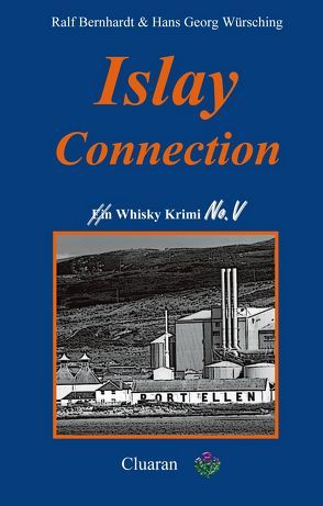 Islay Connection von Bernhardt,  Ralf, Würsching,  Hans Georg