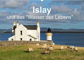 Islay und das „Wasser des Lebens“ (Wandkalender 2023 DIN A2 quer) von Orth,  Egid