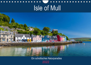 Isle of Mull – Ein schottisches Naturparadies (Wandkalender 2022 DIN A4 quer) von Webeler,  Janita