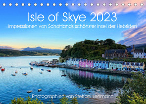 Isle of Skye 2023. Impressionen von Schottlands schönster Insel der Hebriden (Tischkalender 2023 DIN A5 quer) von Lehmann,  Steffani