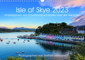 Isle of Skye 2023. Impressionen von Schottlands schönster Insel der Hebriden (Wandkalender 2023 DIN A3 quer) von Lehmann,  Steffani