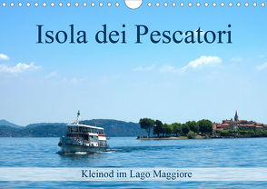 Isola dei Pescatori im Lago Maggiore (Wandkalender 2020 DIN A4 quer) von J. Richtsteig,  Walter