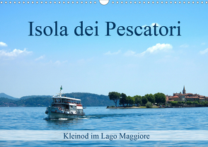 Isola dei Pescatori im Lago Maggiore (Wandkalender 2021 DIN A3 quer) von J. Richtsteig,  Walter