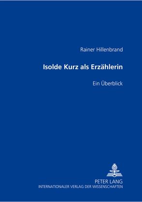 Isolde Kurz als Erzählerin von Hillenbrand,  Rainer