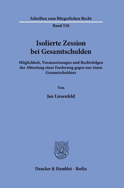 Isolierte Zession bei Gesamtschulden. von Liesenfeld,  Jan