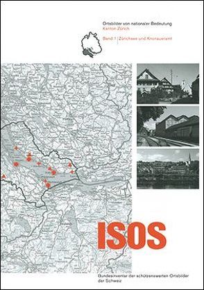 ISOS, Ortsbilder von nationaler Bedeutung Kanton Kanton Zürich, Band 1 Zürichsee und Knonaueramt