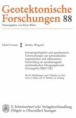 Isotopengeologische und geochemische Untersuchungen zur prävariskischen magmatischen und sedimentären Entwicklung im saxothuringisch-moldanubischen Übergangsbereich (Grenzgebiet BRD/CR) von Wiegand,  Bettina