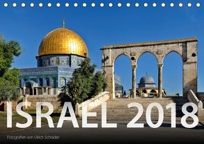 Israel 2018 (Tischkalender 2018 DIN A5 quer) von Schrader,  Ulrich