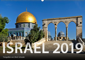 Israel 2019 (Wandkalender 2019 DIN A2 quer) von Schrader,  Ulrich