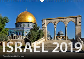 Israel 2019 (Wandkalender 2019 DIN A3 quer) von Schrader,  Ulrich