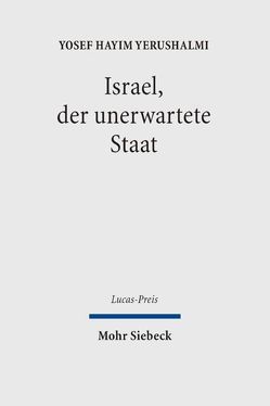 Israel, der unerwartete Staat von Heath,  Shivaun, Herms,  Eilert, Pachel,  Anja, Yerushalmi,  Yosef H