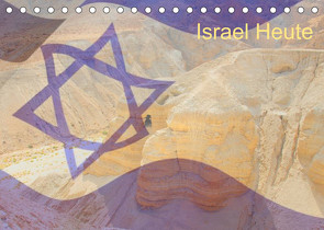 Israel Heute (Tischkalender 2022 DIN A5 quer) von - JudaicArtPhotography.com,  Switzerland, Camadini,  M.